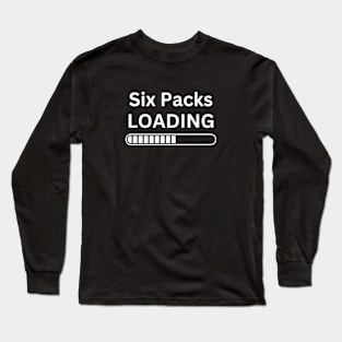 Six pack abs loading Long Sleeve T-Shirt